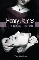 Ambasadorowie. Autor: Henry James. SmakLiter.pl Okładka książki Ambasadorowie