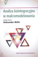 Analiza kointegracyjna w makromodelowaniu. Autor: Welfe Aleksander, Kębłowski Piotr. SmakLiter.pl Okładka książki Analiza kointegracyjna w makromodelowaniu