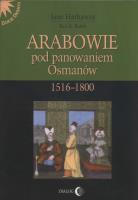 Okładka książki Arabowie pod panowaniem Osmanów 1516-1800