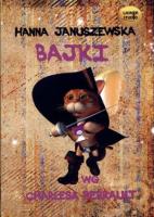 Bajki wg Charlesa Perrault - Audiobook. Autor: Januszewska Hanna. SmakLiter.pl Okładka książki Bajki wg Charlesa Perrault - Audiobook