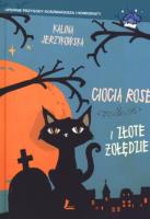 Ciocia Rose i złote żołędzie. Autor: Jerzykowska Kalina. SmakLiter.pl Okładka książki Ciocia Rose i złote żołędzie