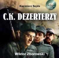 C.K. Dezerterzy CD MP3 - Audiobook. Autor: Kazimierz Sejda. SmakLiter.pl Okładka książki C.K. Dezerterzy CD MP3 - Audiobook