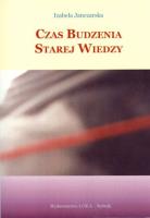 Czas budzenia starej wiedzy. Autor: Izabela Janczarska. SmakLiter.pl Okładka książki Czas budzenia starej wiedzy