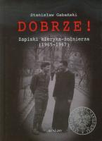 Okładka książki Dobrze! Zapiski kleryka-żołnierza (1965-1967)