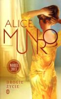 Drogie życie twarda. Autor: Alice Munro. SmakLiter.pl Okładka książki Drogie życie twarda