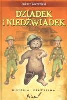 Dziadek i Niedźwiadek TW w.2012. Autor: Wierzbicki Łukasz. SmakLiter.pl Okładka książki Dziadek i Niedźwiadek TW w.2012
