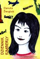 Dziennik Kimberly. Autor: Świątek Danuta. SmakLiter.pl Okładka książki Dziennik Kimberly