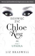 Dziewięć żyć T.1 Upadła - Chloe King. Autor: Braswell Liz. SmakLiter.pl Okładka książki Dziewięć żyć T.1 Upadła - Chloe King