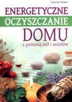 Energetyczne oczyszczanie domu. Autor: Didi-Huberman Georges. SmakLiter.pl Okładka książki Energetyczne oczyszczanie domu