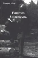 Fenomen Sołżenicyna. Autor: Georges Nivat. SmakLiter.pl Okładka książki Fenomen Sołżenicyna