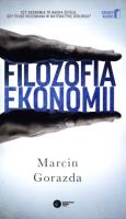 Filozofia ekonomii. Autor: Gorazda Marcin. SmakLiter.pl Okładka książki Filozofia ekonomii