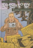 Fotostory Zanim zaczniemy. Autor: Szcześniak Dominik, Trejnis Rafał. SmakLiter.pl Okładka książki Fotostory Zanim zaczniemy