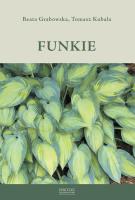 Funkie. Autor: Grabowska Beata, Kubala Tomasz. SmakLiter.pl Okładka książki Funkie