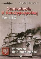 Generałowie II Rzeczypospolitej. Tom 4 S - Z. Autor: Mierzwiński Zbigniew. SmakLiter.pl Okładka książki Generałowie II Rzeczypospolitej. Tom 4 S - Z