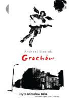 Grochów. Audiobook. Autor: Andrzej Stasiuk. SmakLiter.pl Okładka książki Grochów. Audiobook