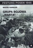 Grupa bojowa Warta. Autor: Karalus Maciej. SmakLiter.pl Okładka książki Grupa bojowa Warta