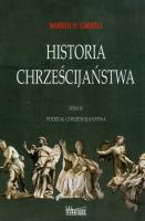 Historia chrześcijaństwa T4 Podział.... Autor: Warren H. Carroll. SmakLiter.pl Okładka książki Historia chrześcijaństwa T4 Podział...