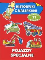 Historyjki z nalepkami - Pojazdy specjalne. Autor: Wiśniewska Anna. SmakLiter.pl Okładka książki Historyjki z nalepkami - Pojazdy specjalne