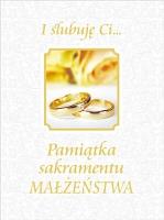 I ślubuję Ci... Pamiątka sakramentu małżeństwa. Autor: Aleksandra Murzańska. SmakLiter.pl Okładka książki I ślubuję Ci... Pamiątka sakramentu małżeństwa