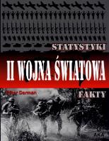 II wojna światowa. Statystyki i fakty. Autor: Darman Peter. SmakLiter.pl Okładka książki II wojna światowa. Statystyki i fakty