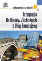 Integracja bałkanów zachodnich z unią europejską. Autor: Opracowanie zbiorowe. SmakLiter.pl Okładka książki Integracja bałkanów zachodnich z unią europejską
