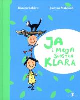 Ja i moja siostra Klara. Autor: Inkiow Dimiter. SmakLiter.pl Okładka książki Ja i moja siostra Klara