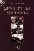 Japonia 1937-1945 Wojna Armii Cesarza. Autor: Margolin Jean-Louis. SmakLiter.pl Okładka książki Japonia 1937-1945 Wojna Armii Cesarza