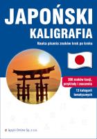 Japoński Kaligrafia. Nauka pisania znaków. Autor: Ewa Krassowska-Mackiewicz. SmakLiter.pl Okładka książki Japoński Kaligrafia. Nauka pisania znaków