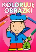Koloruję obrazki  wyd. 2011. Autor: Anna Wiśniewska (red.). SmakLiter.pl Okładka książki Koloruję obrazki  wyd. 2011