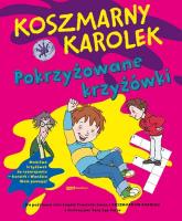 Koszmarny Karolek. Pokrzyżowane krzyżówki. Autor: Simon Francesca. SmakLiter.pl Okładka książki Koszmarny Karolek. Pokrzyżowane krzyżówki