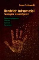 Kradzież tożsamości. Autor: Trejderowski Tomasz. SmakLiter.pl Okładka książki Kradzież tożsamości