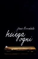 Księga Ogni. Autor: Borodale Jane. SmakLiter.pl Okładka książki Księga Ogni