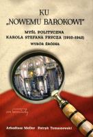 Ku ''Nowemu barokowi''. Myśl polityczna K.S. Frycza. Autor: Arkadiusz Meller, Patryk Tomaszewski. SmakLiter.pl Okładka książki Ku ''Nowemu barokowi''. Myśl polityczna K.S. Frycza
