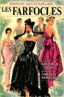 Les Farfocles. Autor: Marcin Szczygielski. SmakLiter.pl Okładka książki Les Farfocles