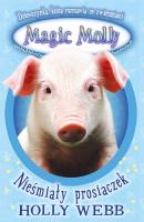 Okładka książki Magiczna Molly. Nieśmiały prosiaczek