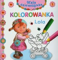 Mała dziewczynka kolorowanka - Lola. Autor: Nathalie Belineau, Rene Brassart. SmakLiter.pl Okładka książki Mała dziewczynka kolorowanka - Lola
