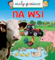 Mały geniusz - Na wsi. Autor: Emmanuelle Lepetit, Beaumont Jacques. SmakLiter.pl Okładka książki Mały geniusz - Na wsi