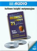 Milionerzy z wyboru. 21 tajemnic... Audiobook. Autor: Brian Tracy. SmakLiter.pl Okładka książki Milionerzy z wyboru. 21 tajemnic... Audiobook