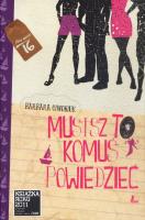 Musisz to komuś powiedzieć. Autor: Barbara Ciwoniuk. SmakLiter.pl Okładka książki Musisz to komuś powiedzieć