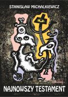 Najnowszy testament. Autor: Michalkiewicz Stanisław. SmakLiter.pl Okładka książki Najnowszy testament