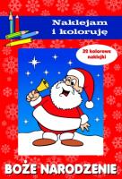 Naklejam i koloruję - Boże Narodzenie. Autor: Małecki Aleksander. SmakLiter.pl Okładka książki Naklejam i koloruję - Boże Narodzenie