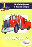 Naklejam i koloruję - Pojazdy 2. Autor: Małecki Aleksander. SmakLiter.pl Okładka książki Naklejam i koloruję - Pojazdy 2