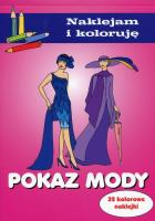 Naklejam i koloruję - Pokaz mody. Autor: Małecki Aleksander. SmakLiter.pl Okładka książki Naklejam i koloruję - Pokaz mody