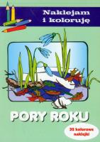 Naklejam i koloruję - Pory roku. Autor: Małecki Aleksander. SmakLiter.pl Okładka książki Naklejam i koloruję - Pory roku