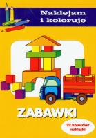 Naklejam i koloruję - Zabawki. Autor: Małecki Aleksander. SmakLiter.pl Okładka książki Naklejam i koloruję - Zabawki