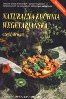 Naturalna kuchnia wegetariańska. Część 2. Autor: Carolin Mueller-Pawlak. SmakLiter.pl Okładka książki Naturalna kuchnia wegetariańska. Część 2