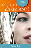 Od lęku do wolności. Autor: Grace Fox. SmakLiter.pl Okładka książki Od lęku do wolności
