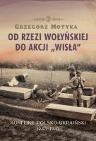 Okładka książki Od rzezi wołyńskiej do akcji ''Wisła