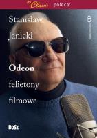 Odeon. Felietony filmowe. Autor: Stanisław Janicki. SmakLiter.pl Okładka książki Odeon. Felietony filmowe