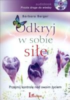 Odkryj w sobie siłę audiobook. Autor: Barbara Berger. SmakLiter.pl Okładka książki Odkryj w sobie siłę audiobook
